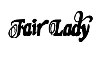 FAIR LADY